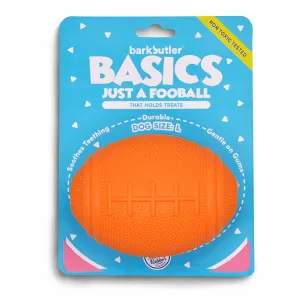 Barkbutler Basics - Just A Fooball