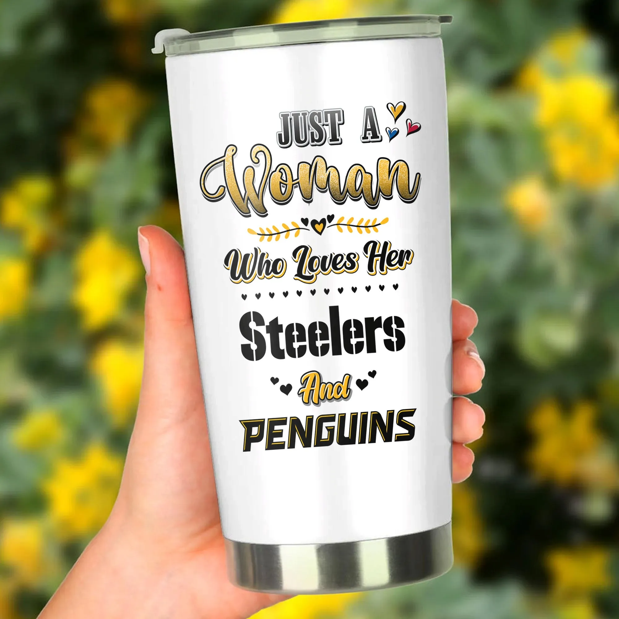 Just A Woman Who Loves Her Pittsburgh Football And Hockey Tumbler