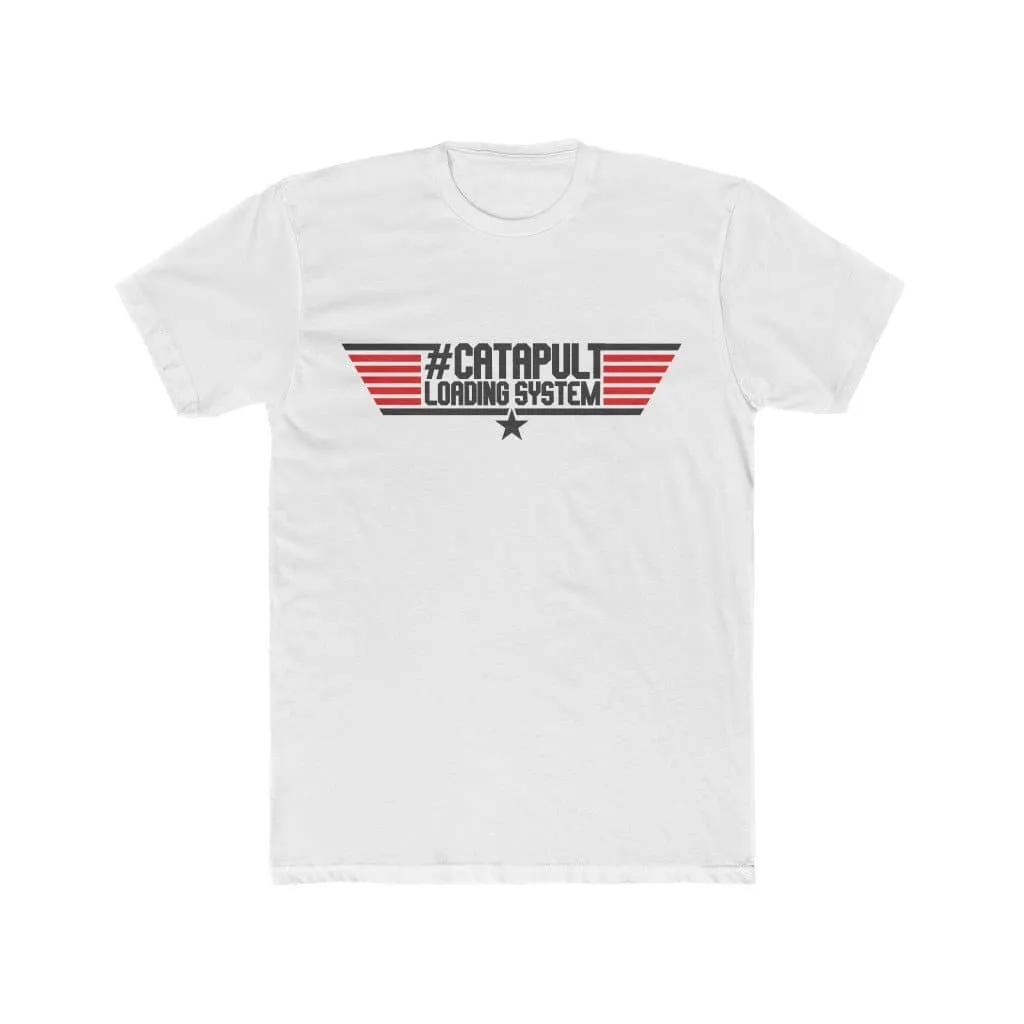 "Top Gun" Themed LIMITED RELEASE #CatapultLoadingSystem Short Sleeve T-Shirt
